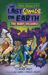The Last Comics on Earth: Too Many Villains!. Farshore