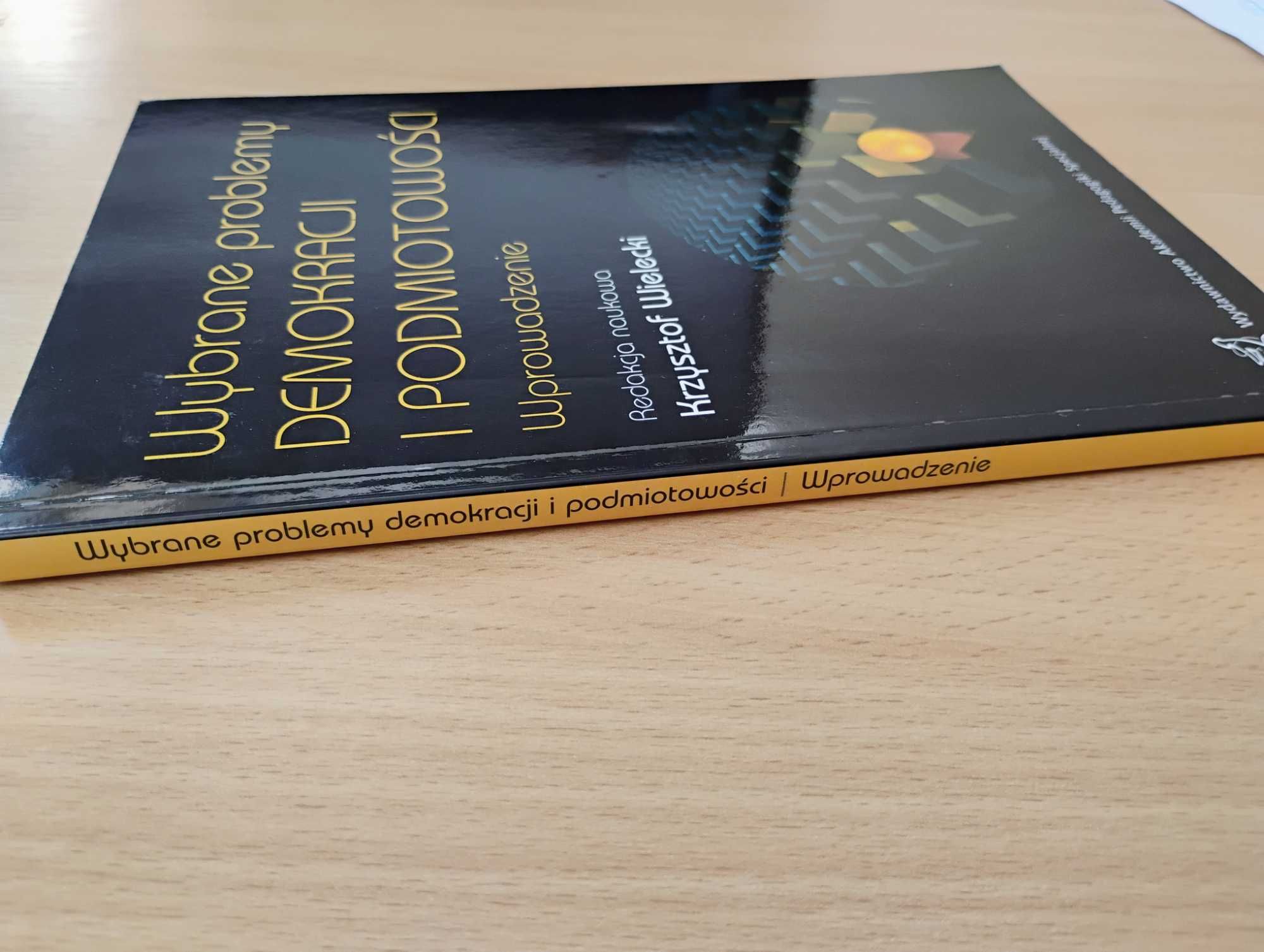 Wybrane problemy demokracji i podmiotowości, Wielecki Krzysztof