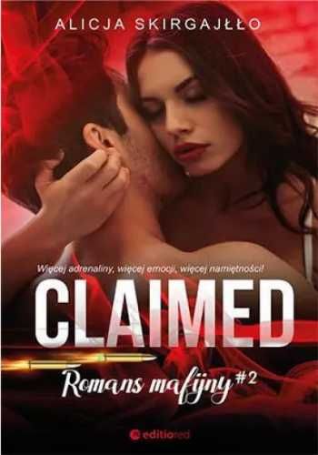 Claimed. Romans mafijny - Alicja Skirgajłło