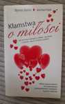 Byron Katie, Michael Katz, Kłamstwa o miłości.