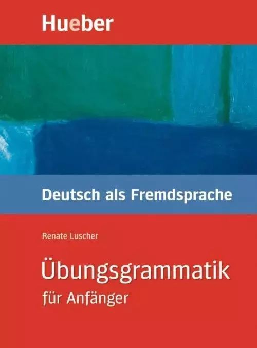 Ubungsgrammatik fur Anfanger Gramatyka. Hueber. Nowy Produkt