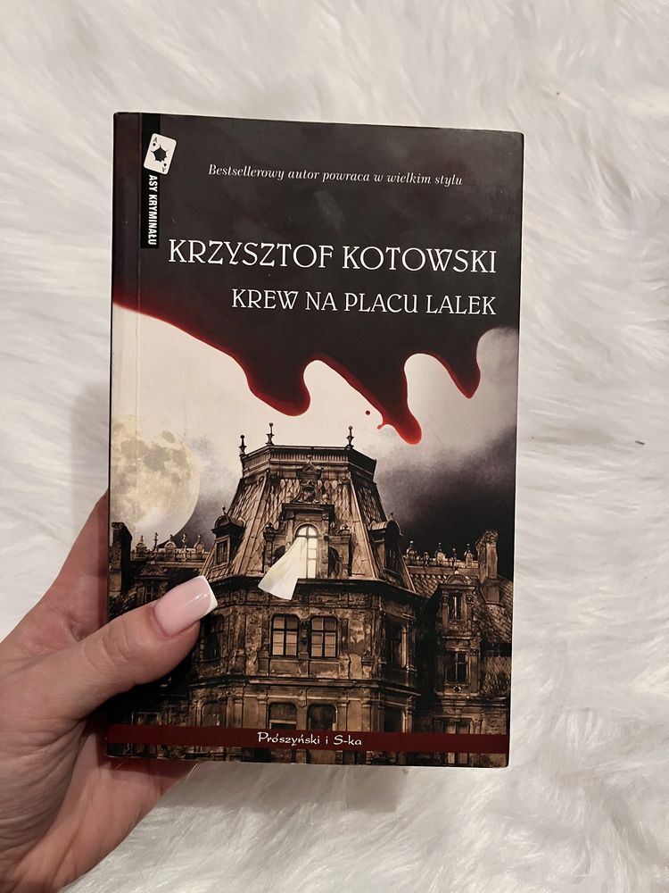 Krzysztof Kotowski ,,Krew na placu lalek”