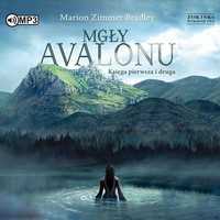 Mgły Avalonu. Księga Pierwsza I Druga Audiobook