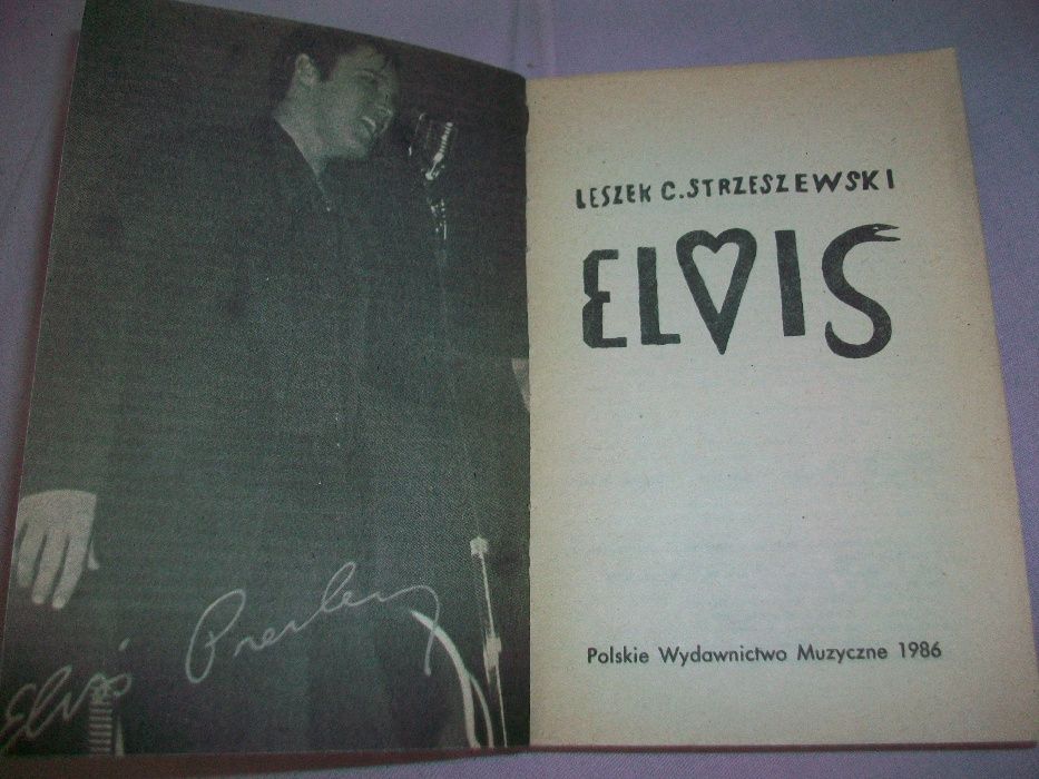 Książka ELVIS wyd. I, 1986. Leszek C.Strzeszewski