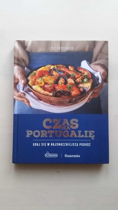 Książka "Czas na Portugalię. 120 przepisów" Biedronka