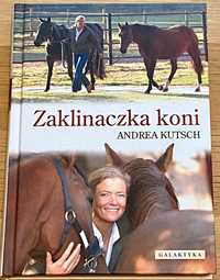 Zaklinaczka koni - Andrea Kutsch - unikat!