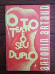 Antonin Artaud - O Teatro e o seu duplo