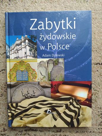 Zabytki żydowskie w Polsce Adam Dylewski