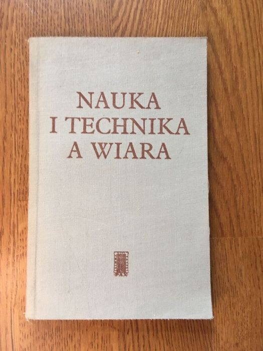 „Nauka i technika a wiara”