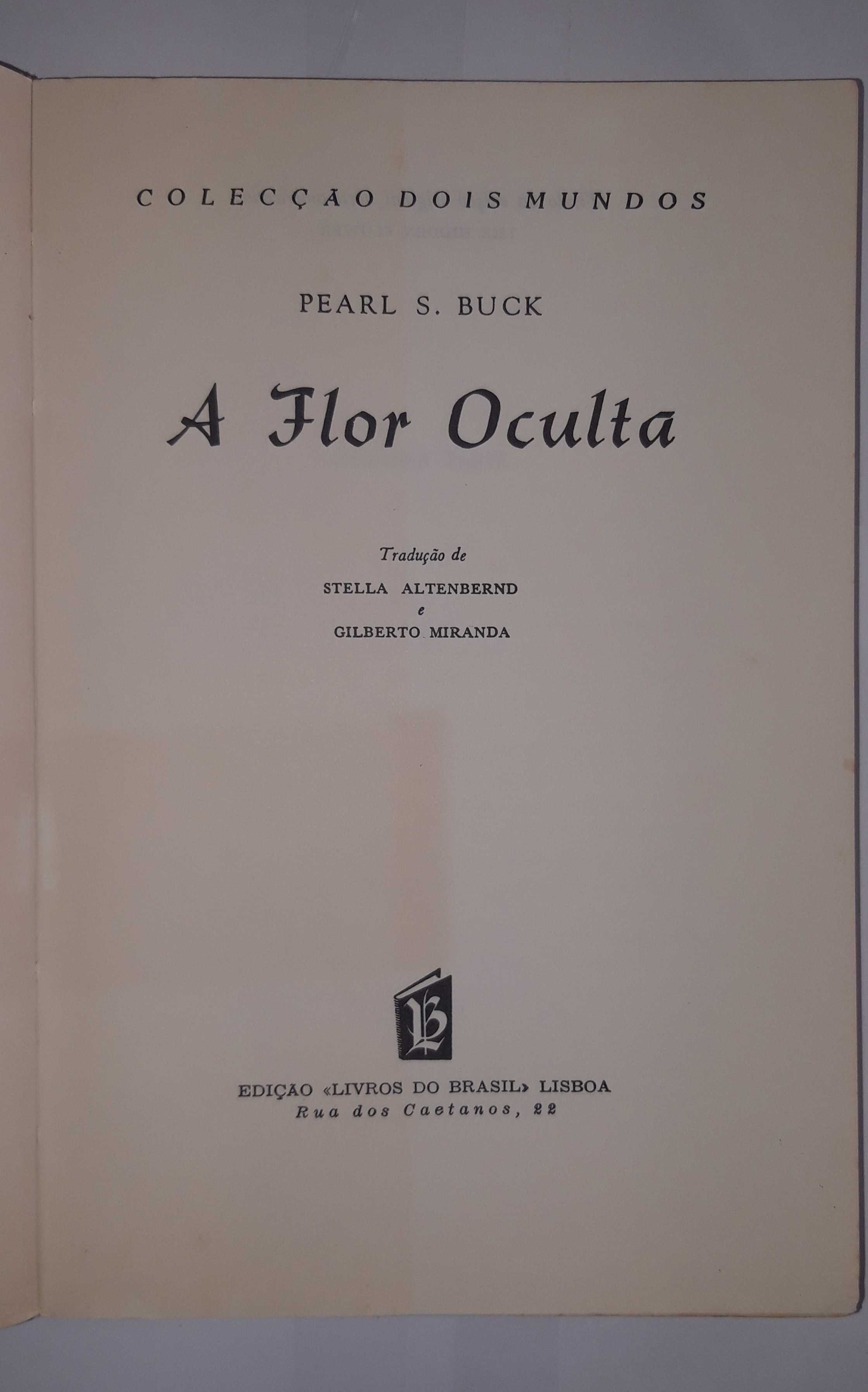 Livro Ref-PVI - Pearl S. Buck - A Flor Oculta