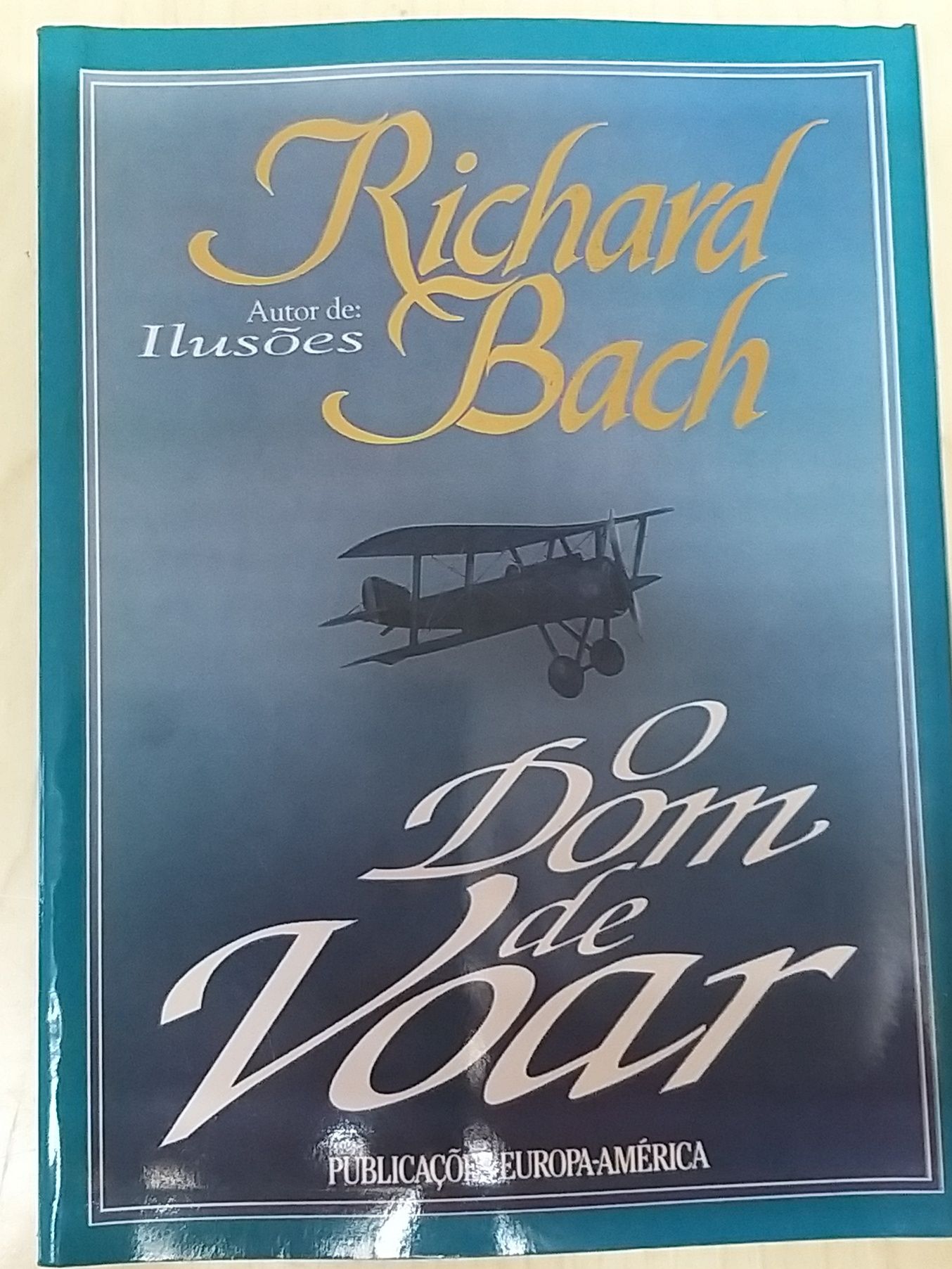 O Dom de Voar de Richard Bach.