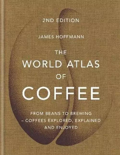 The World Atlas of Coffee. Hachette UK Company. Nowy Produkt