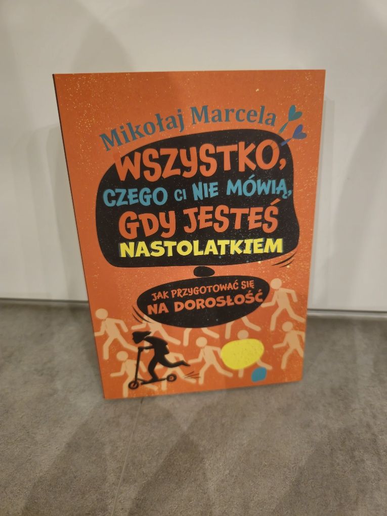 Książka Mikołaja Marcela pdt. "Wszystko, czego Ci nie mówią"