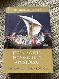 Jeden, Święty, Powszechny, Apostolski. Spotkania z historią Kościoła