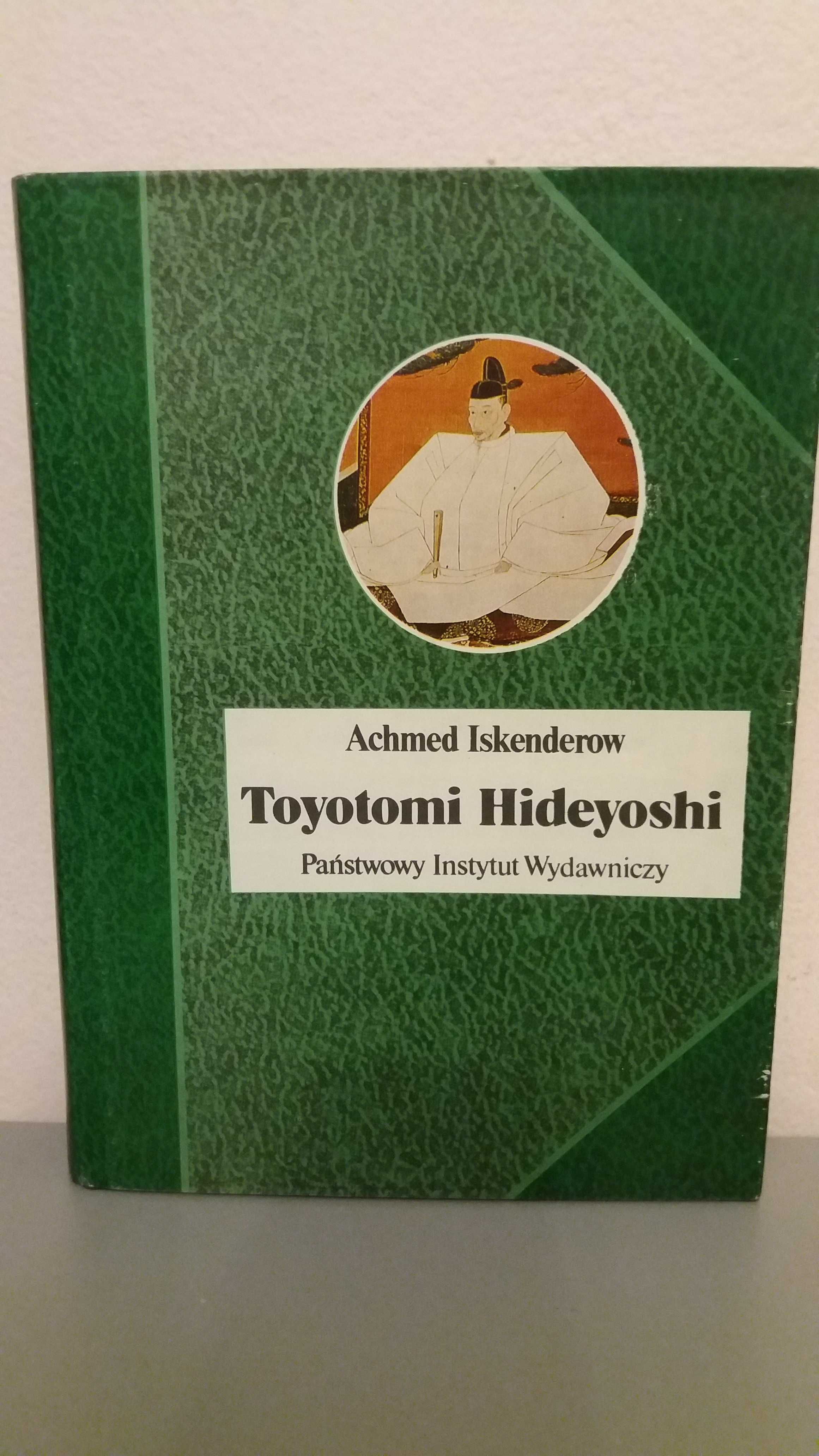 A. Iskenderow. Toyotomi Hideyoshi.