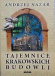 Tajemnice krakowskich budowli cz. 1 Andrzej Nazar