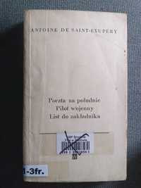 "Poczta na południe. Pilot wojenny. List do zakładnika" A. Exupery