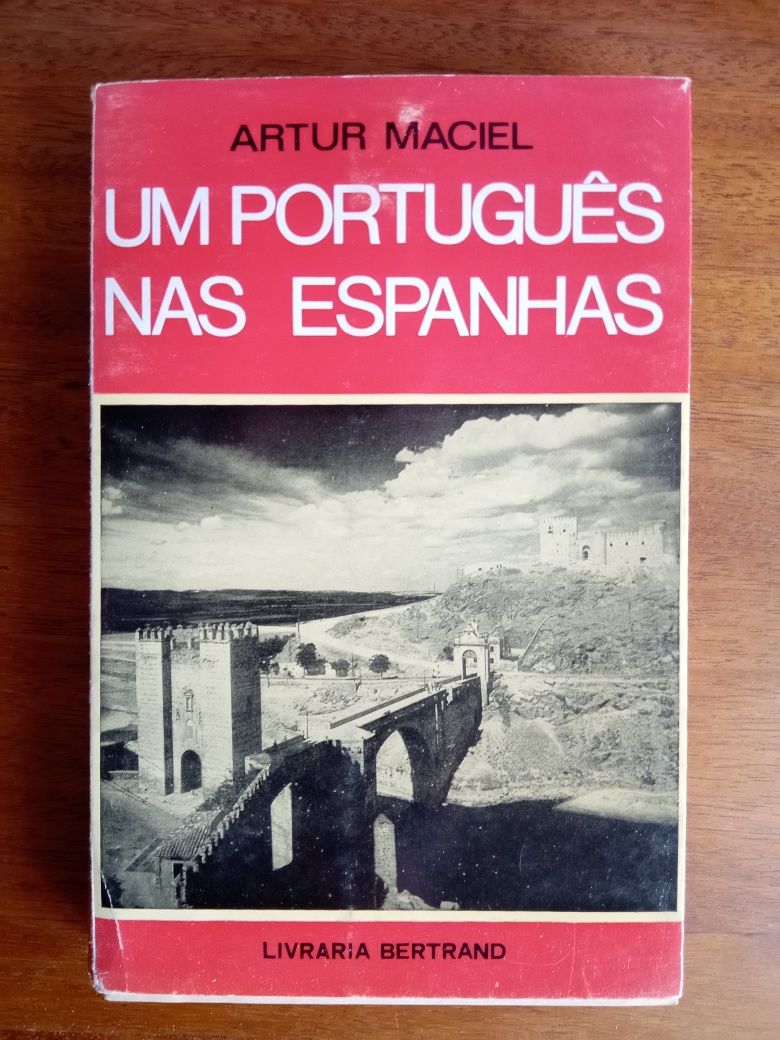 Um português nas espanhas, Artur Maciel, livraria Bertrand, 1969.