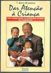 "Dar atenção à criança" de T. Berry Brazelton