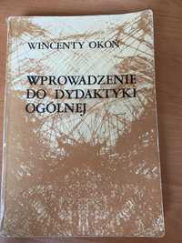 Wincenty Okoń „ Wprowadzenie do dydaktyki o