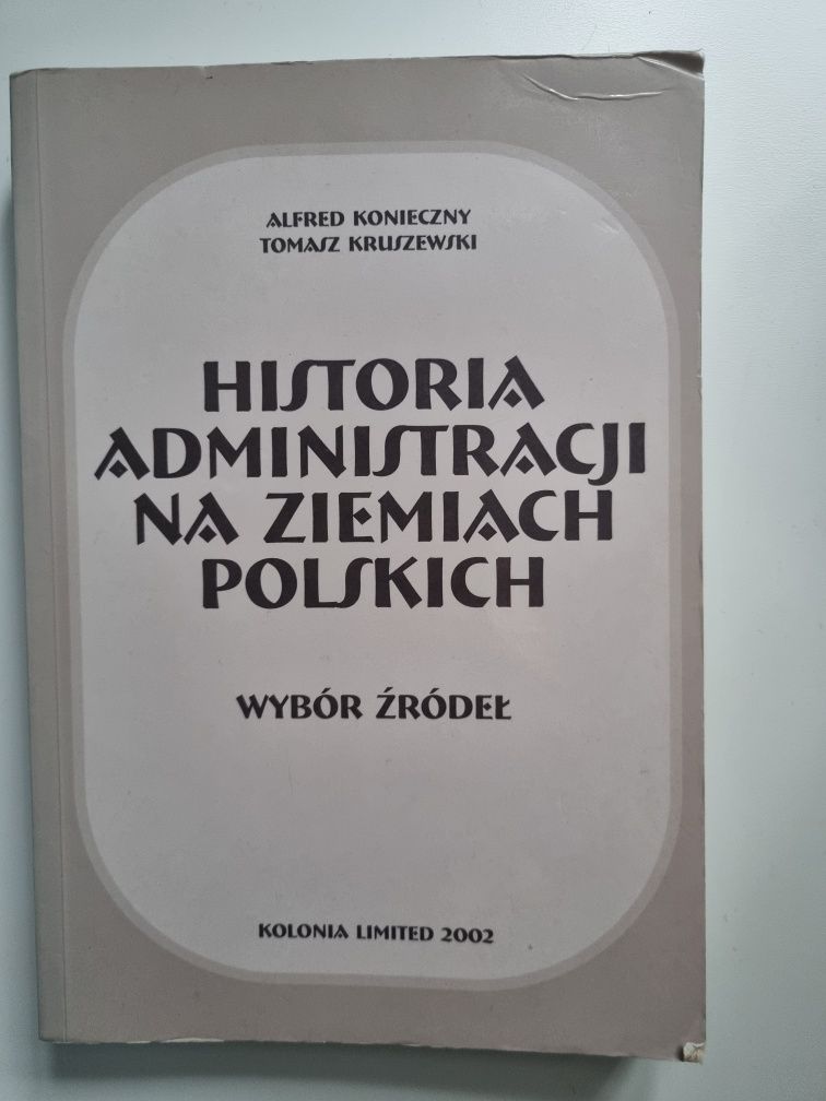 Historia administracji na ziemiach polskich wybór źródeł