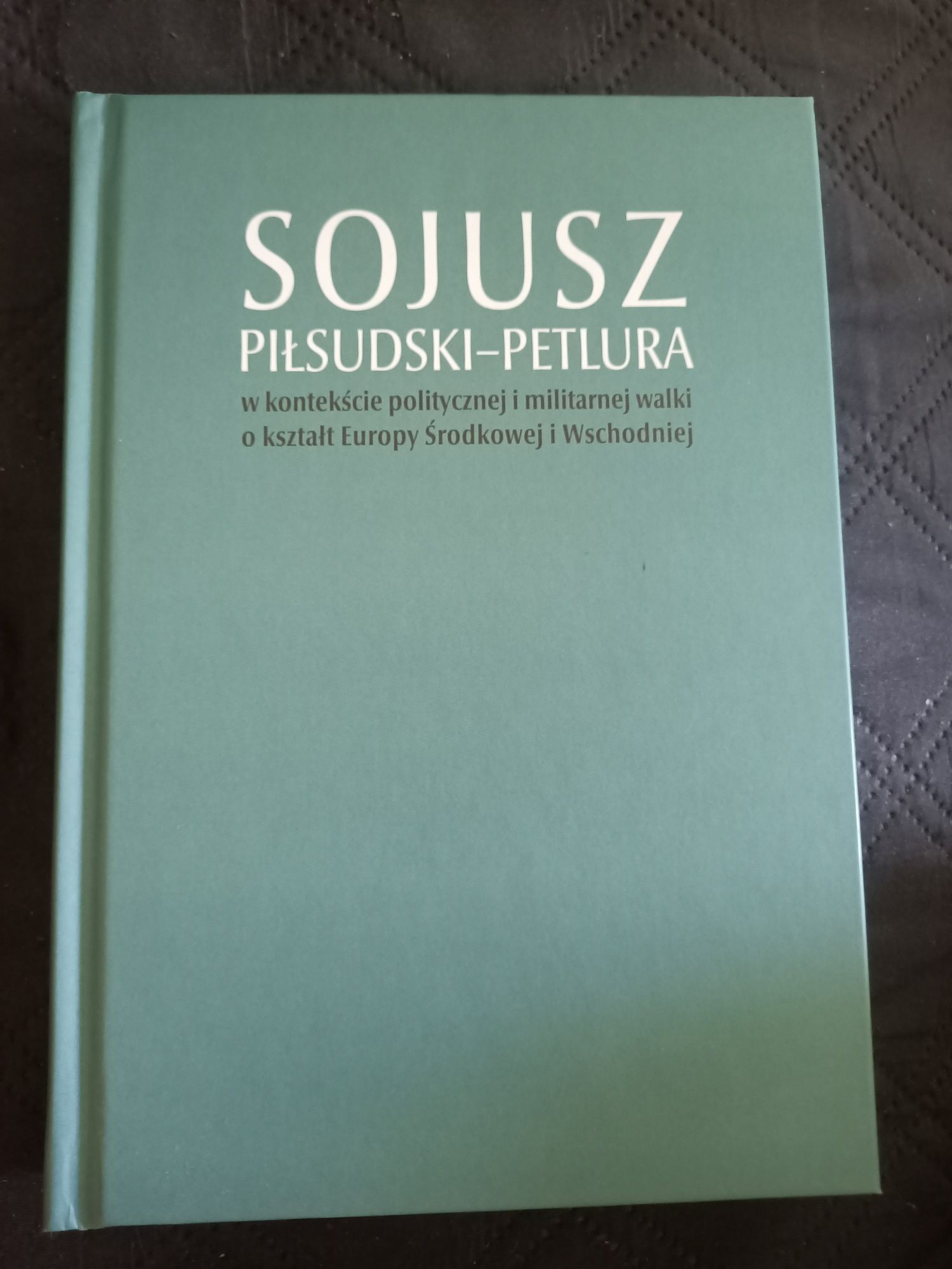 Sojusz Piłsudski - Petlura w kontekście politycznej i militarnej walki