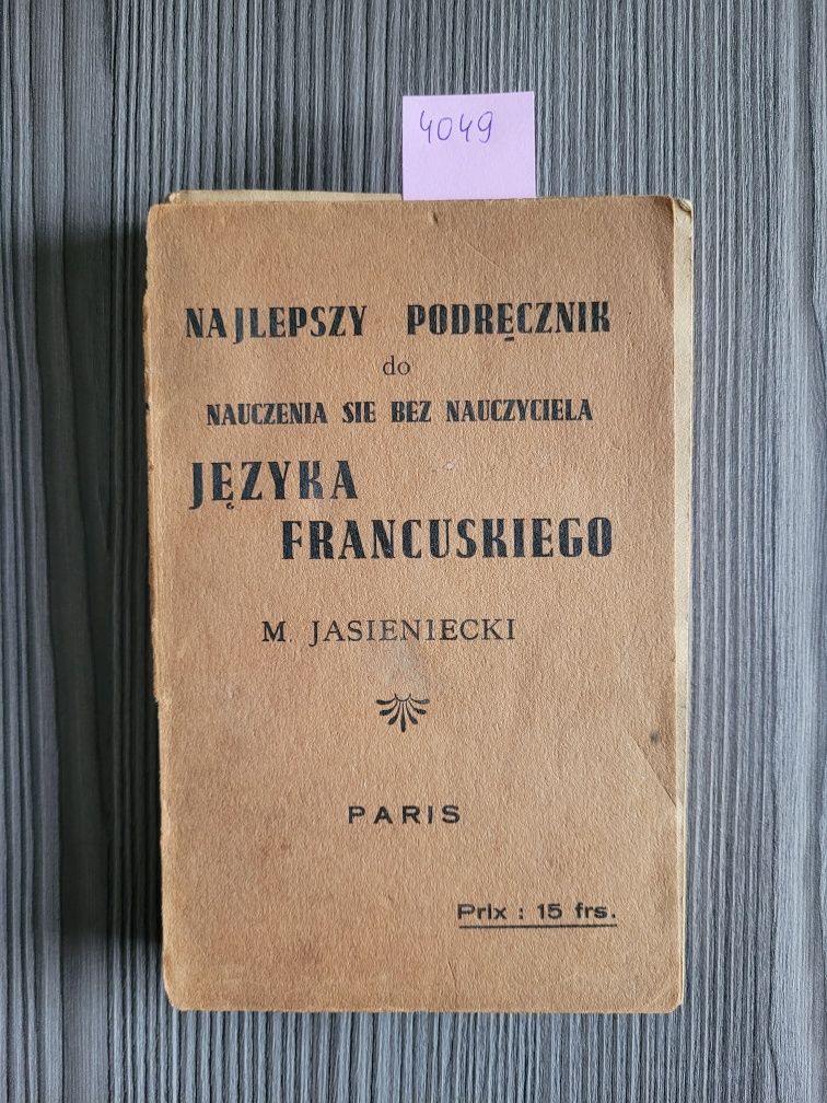 4049. "Najlepszy podręcznik do języka francuskiego" M.Jasieniecki
