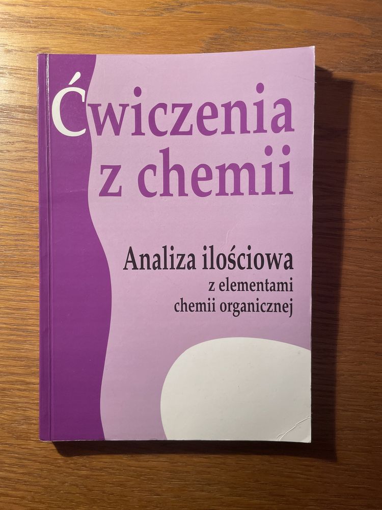 Ćwiczenia z chemii Analiza ilościowa z elementami chemii organicznej