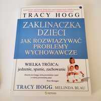 Tracy Hogg "Zaklinaczka dzieci.Jak rozwiązywać problemy wychowawcze"