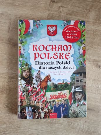 Książka „Kocham Polskę. Historia Polski dla naszych dzieci”