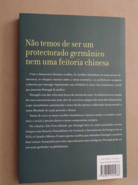 Portugal - A Economia de Uma Nação Rebelde de José Manuel Félix