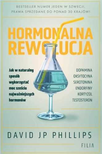 Hormonalna rewolucja - David JP Phillips, Justyna Hgstrm