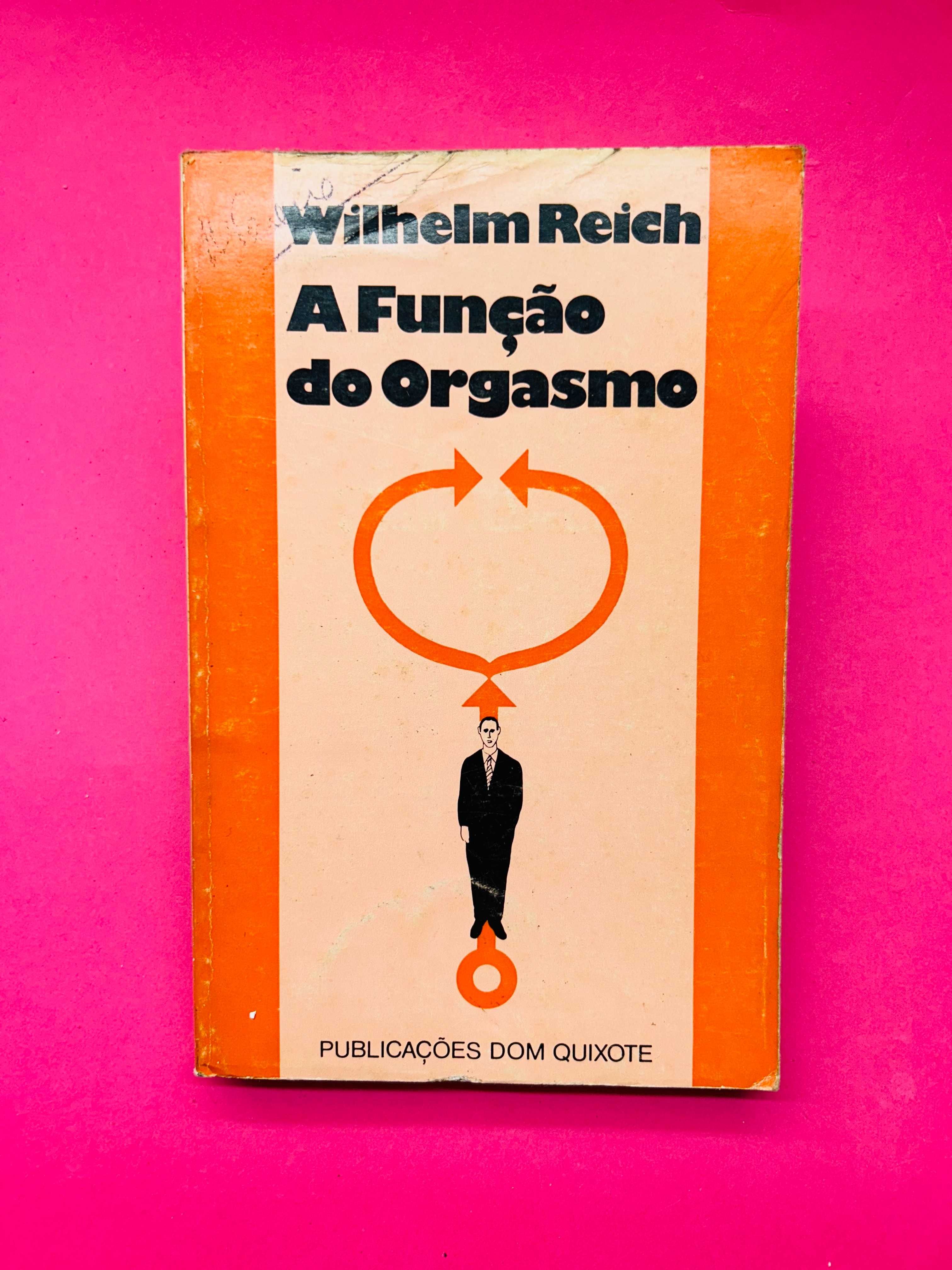 A Função do Organismo - Wilhelm Reich