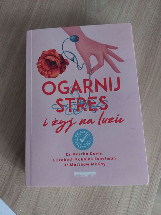 Ogarnij stres i żyj na  luzie