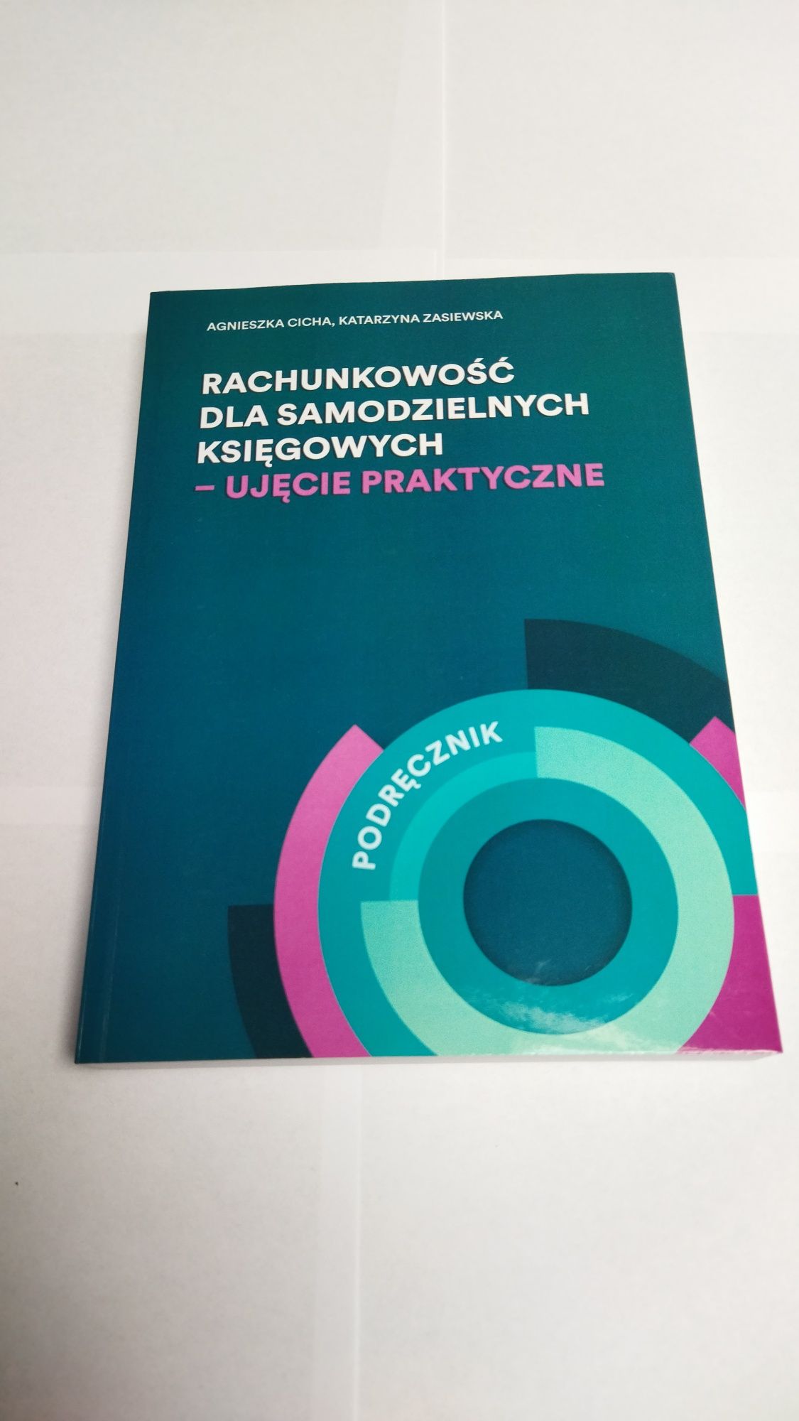 Rachunkowość dla samodzielnych księgowych + zbiór zadań