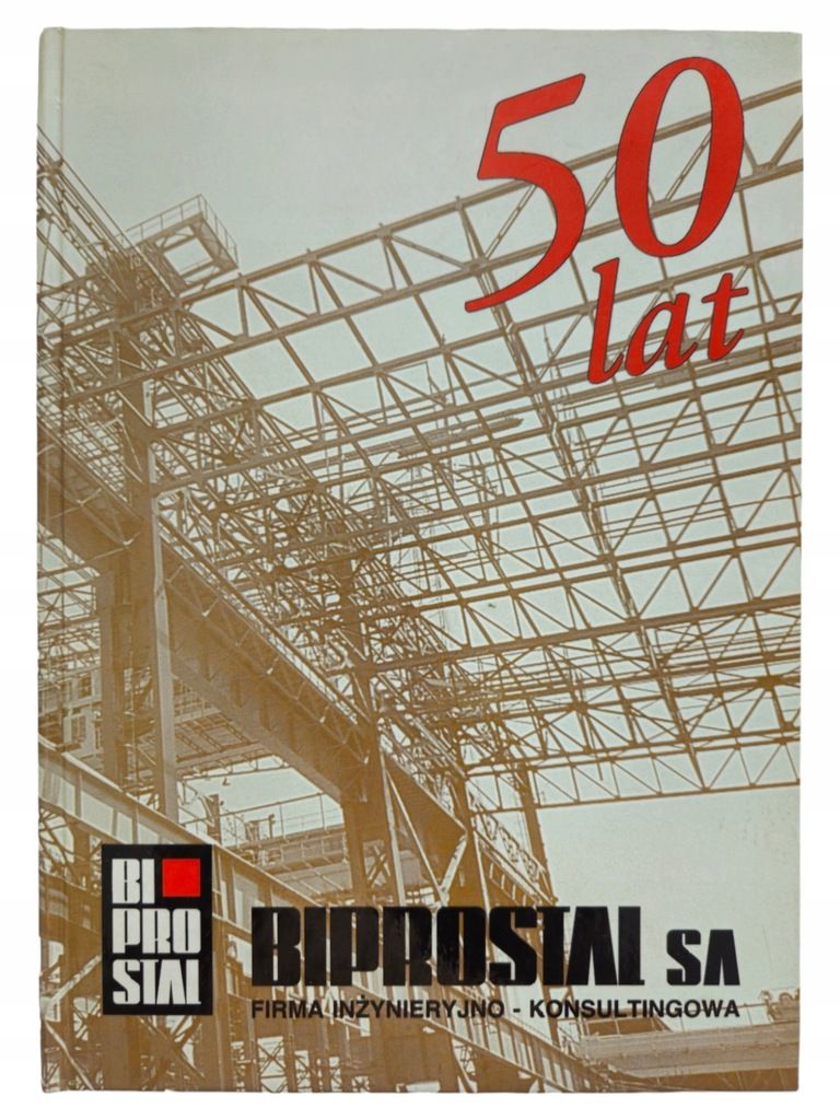 Biprostal SA Kronika 50 lat
