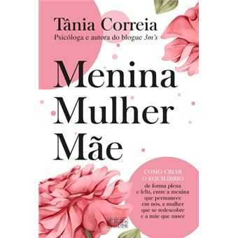Menina, Mulher, Mãe, Tânia Correia