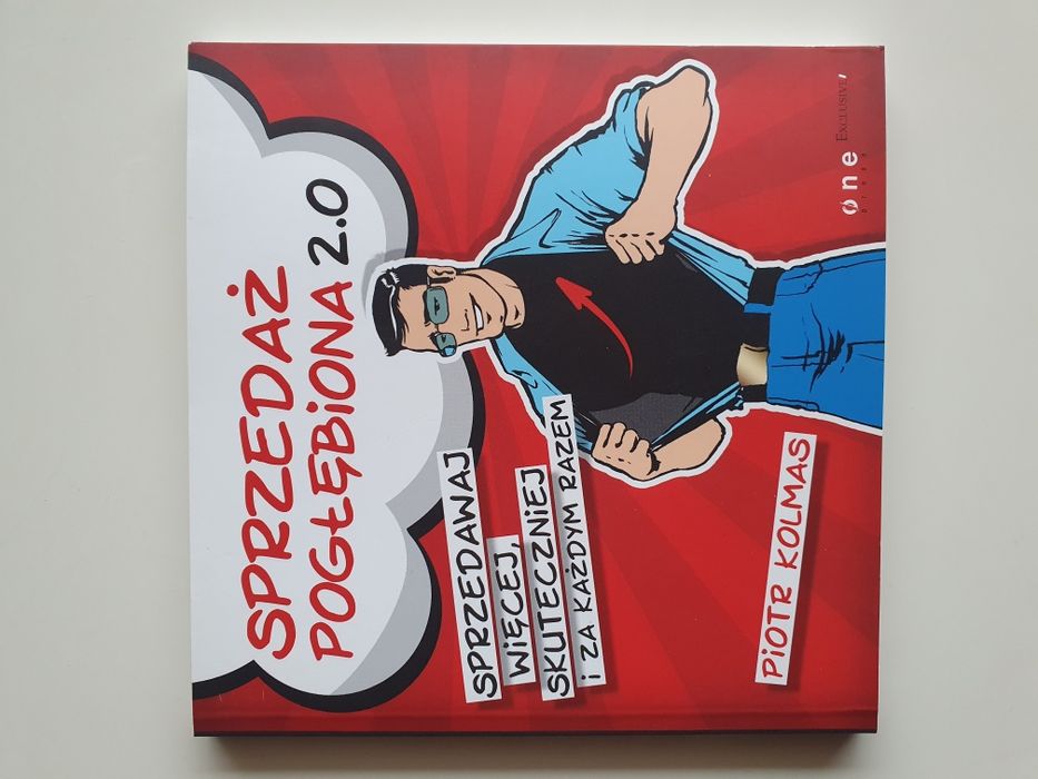 Sprzedaż pogłębiona 2.0 Piotr Kolmas sprzedawaj więcej skuteczniej