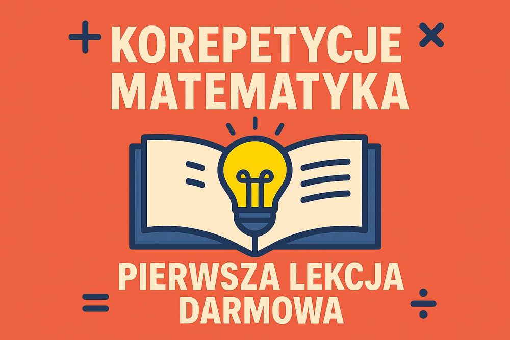 Korepetycje matematyka online - PIERWSZA LEKCJA DARMOWA