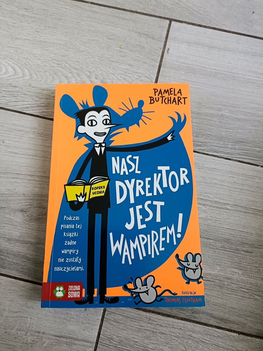 Książka Nasz Dyrektor jest wampirem ! Pamela Butchart nowa