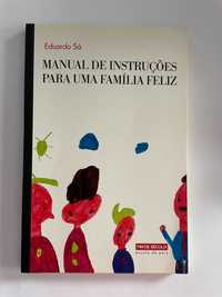 Manual de Instruções para uma Família Feliz de Eduardo Sá