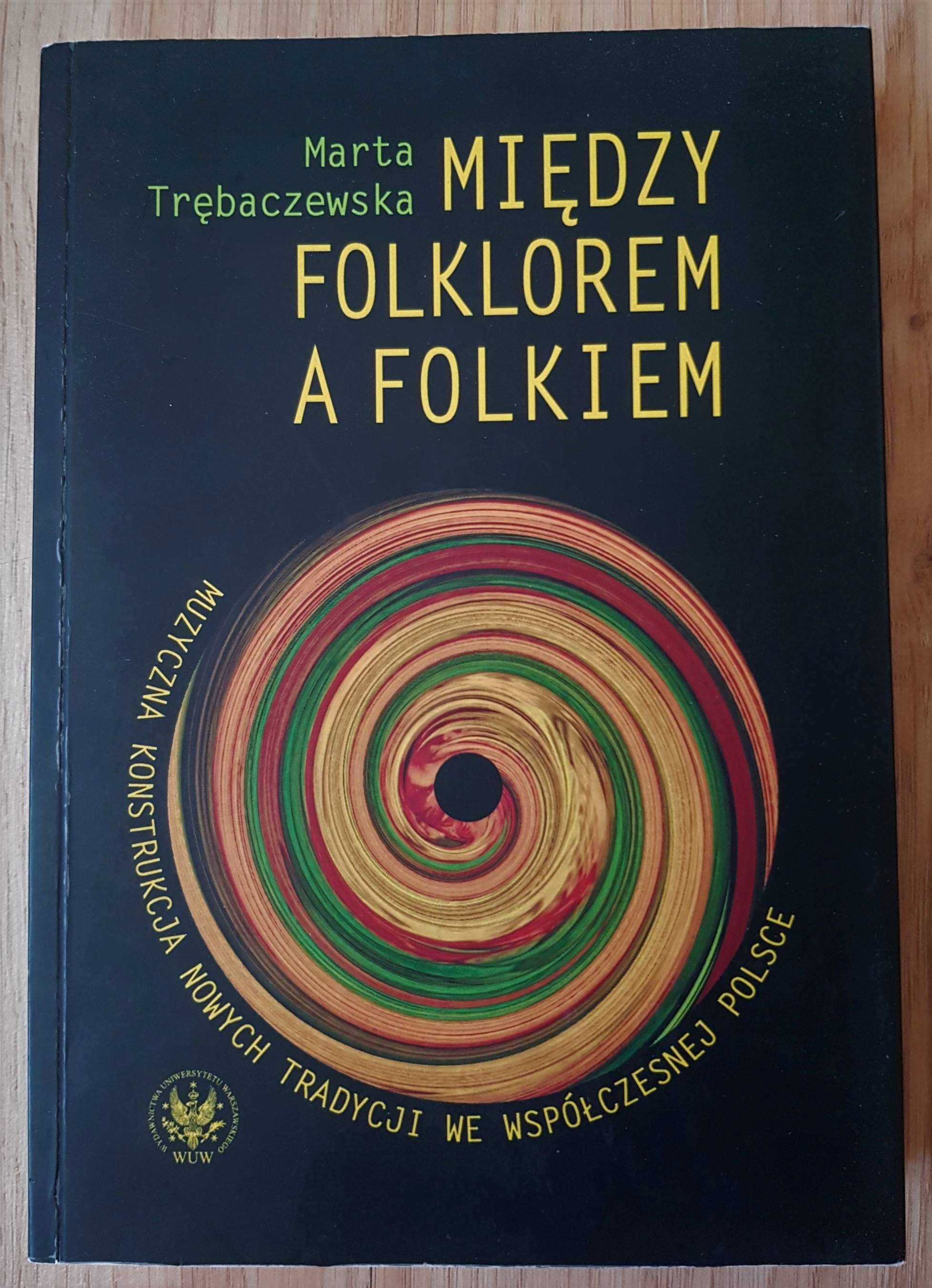 Między folklorem a folkiem, Marta Trębacz