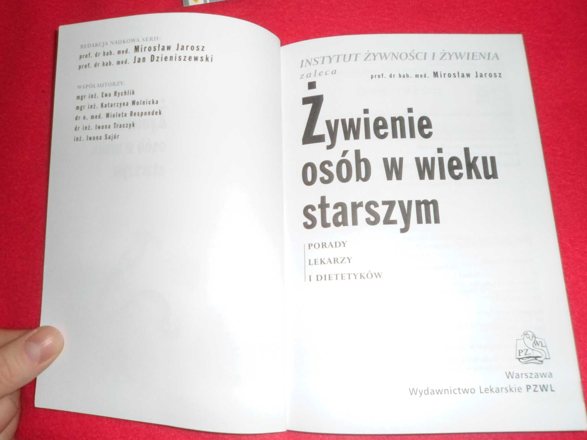 Żywienie osób w wieku starszym Porady lekarzy i dietetyków M. Jarosz