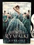 Rywalki. Tom 1 Kiera Cass