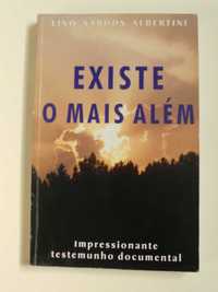 Existe o Mais Além
de Lino Santos Albertini