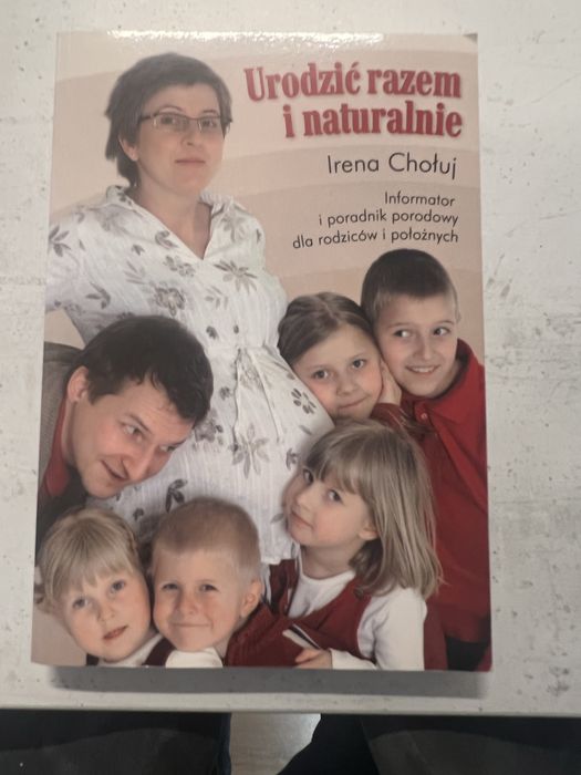 urodzić razem i naturalnie Irena Chołuj