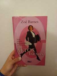 Livro - Altos e Baixos, de Zoe Barnes
Zoe Barnes