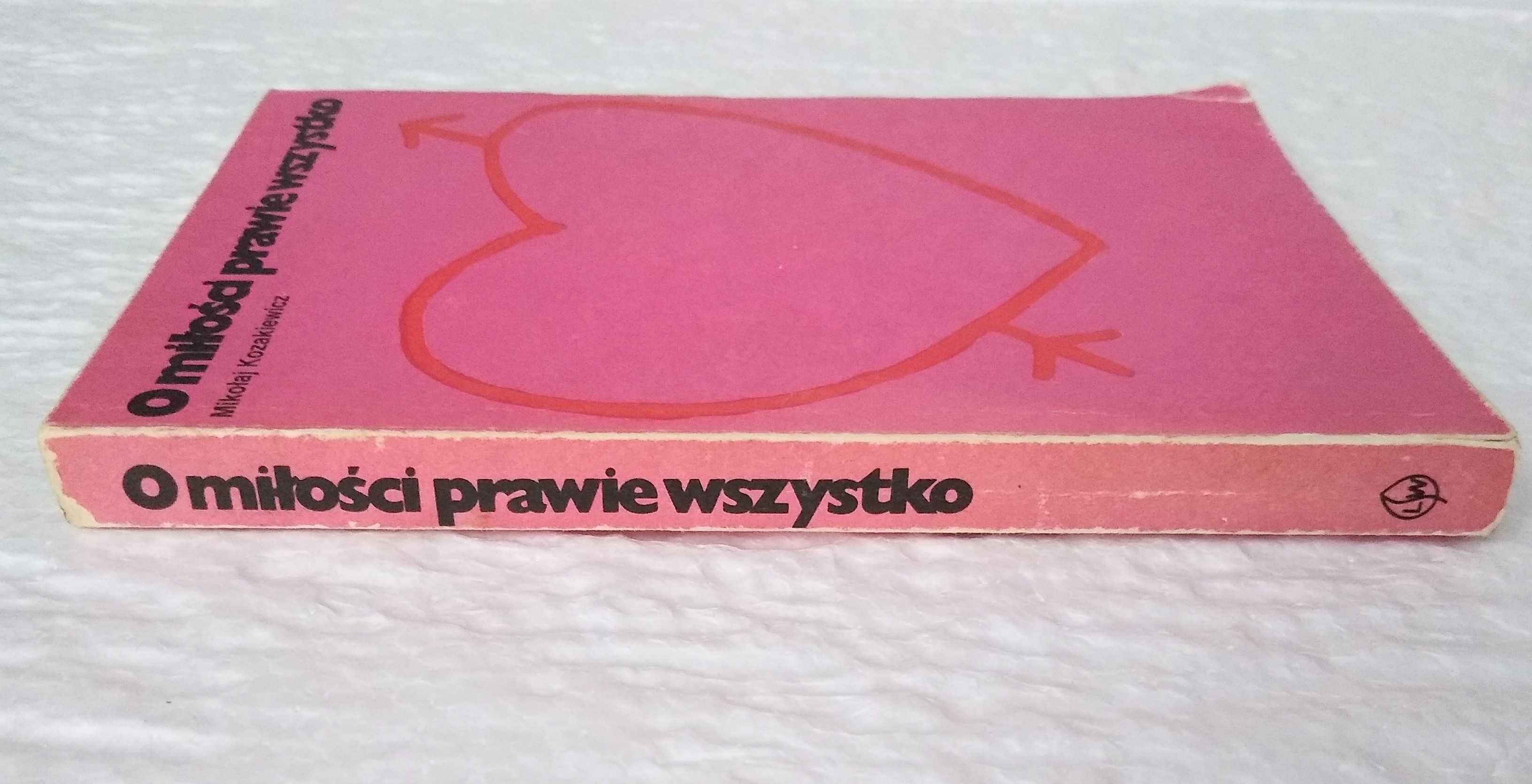 "O miłości prawie wszystko" - 
Mikołaj Kozakiewicz