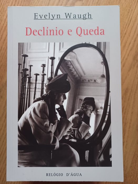 Declínio e Queda - Evelyn Waugh