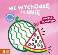 Nie wychodzę za linię. Owoce i warzywa - Natalia Berlik